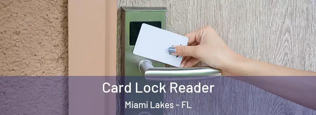  Card Lock Reader Miami Lakes - FL