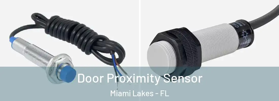  Door Proximity Sensor Miami Lakes - FL