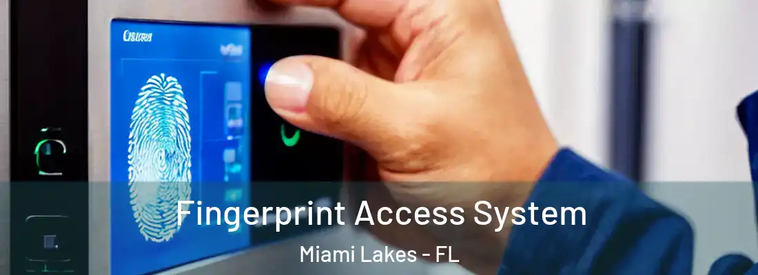  Fingerprint Access System Miami Lakes - FL