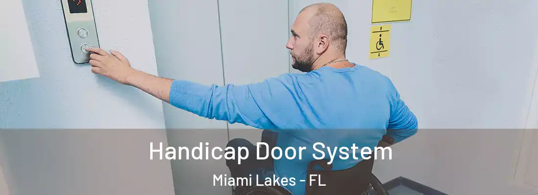  Handicap Door System Miami Lakes - FL