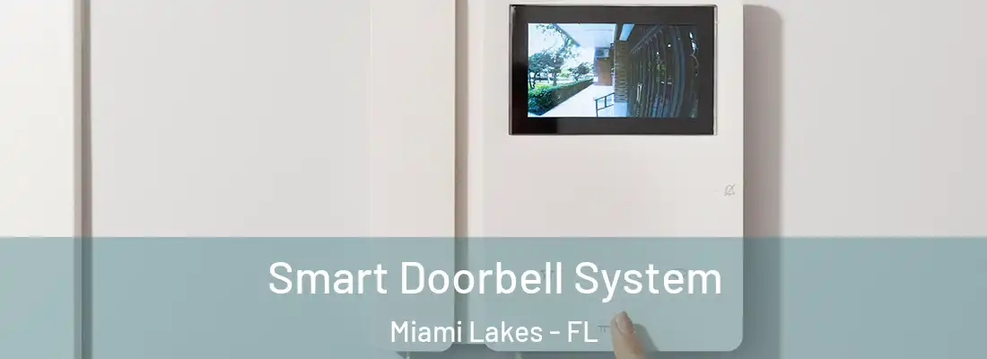 Smart Doorbell System Miami Lakes - FL