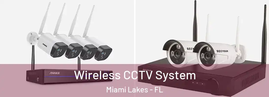  Wireless CCTV System Miami Lakes - FL